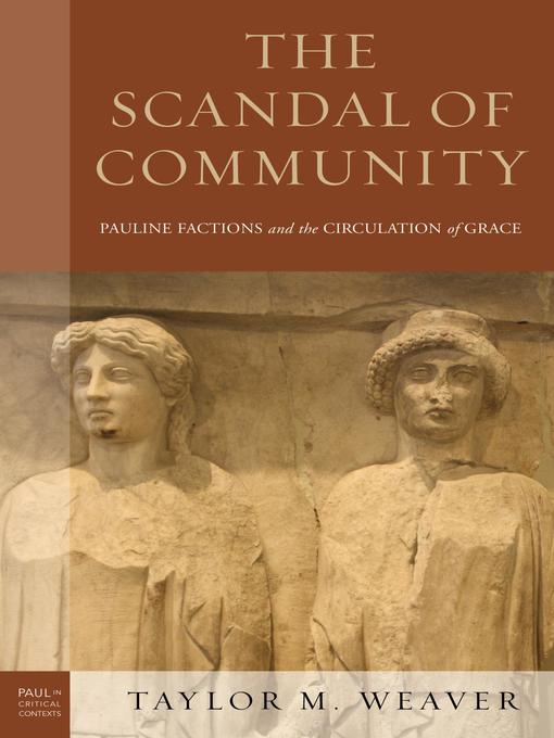 Title details for The Scandal of Community by Taylor M. Weaver - Available